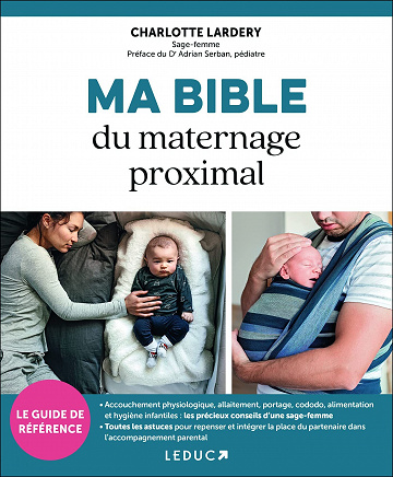 Ma Bible du maternage proximal - Charlotte Lardery (2022)