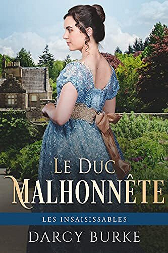 Le Duc Malhonnête (Les Insaisissables t. 4) - Darcy Burke (2021)
