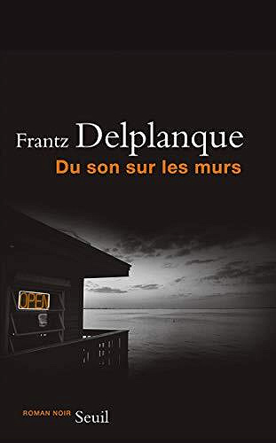 Frantz Delplanque - Du son sur les murs
