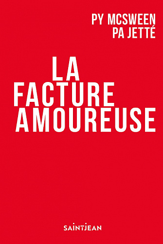La facture amoureuse - Pierre-Yves McSween, Paul-Antoine Jetté (2022)