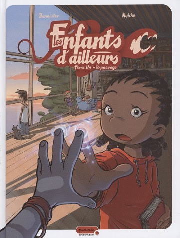 Les enfants d'ailleurs - 1. Le passage