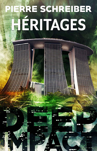 Héritages (Deep Impact t. 3) - Pierre Schreiber (2022)