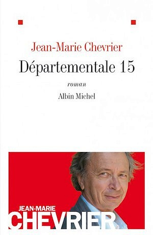 Jean-Marie Chevrier - Départementale 15