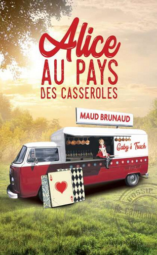 Maud Brunaud - Alice au pays des casseroles
