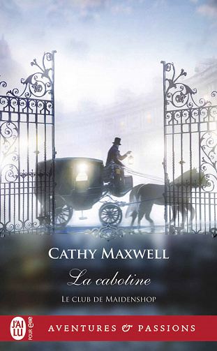 Cathy Maxwell - La cabotine (Le club de Maidenshop, Tome 1) (2022)