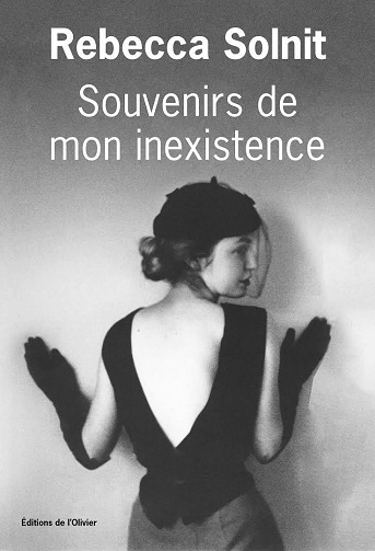 Rebecca Solnit - Souvenirs de mon inexistence (2022)
