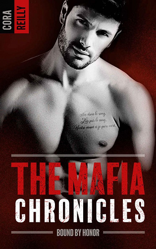 The Mafia Chronicles, Tome 1 : Bound by Honor - Cora Reilly (2022)