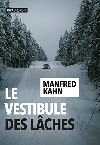 Le vestibule des lâches - Manfred Kahn (2022)