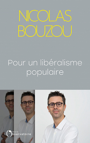 Pour un libéralisme populaire - Nicolas Bouzou (2022)