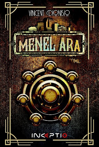 Vincent Dionisio - Menel Ara - Tome 1