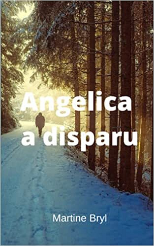Angelica a disparu - Martine Bryl (2022)