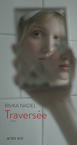 Rivka Nadel - Traversée (2022)