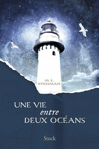 M.L. Stedman - Une vie entre deux océans
