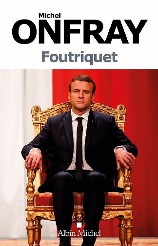 Michel Onfray - Foutriquet (2022)