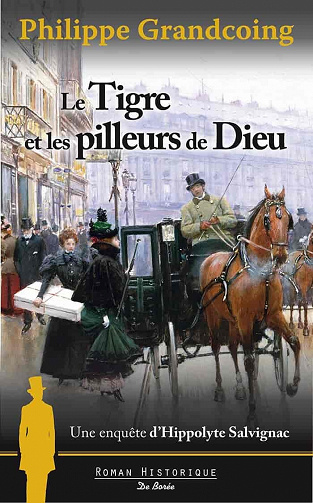 Philippe Grandcoing - Le tigre et les pilleurs de dieu