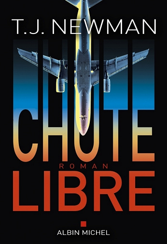 Chute libre - T. J. Newman (2022)