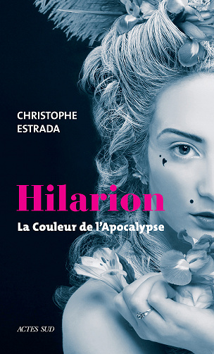Hilarion, Tome 3 : La couleur de l'apocalypse - Christophe Estrada (2022)