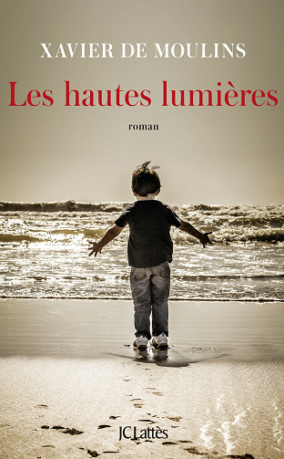 Xavier de Moulins - Les hautes lumières