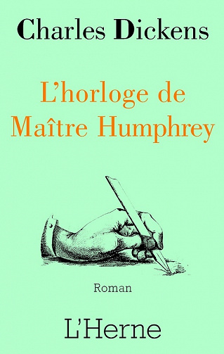 Charles Dickens - L'horloge de Maitre Humphrey