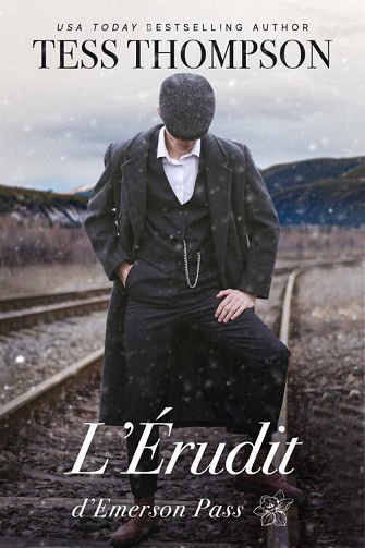 Emerson Pass, Tome 3 : L'érudit - Tess Thompson (2022)
