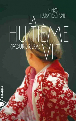 Nino HARATISCHWILI - La Huitième vie