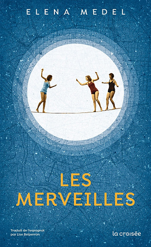 Les Merveilles - Elena Medel (2022)