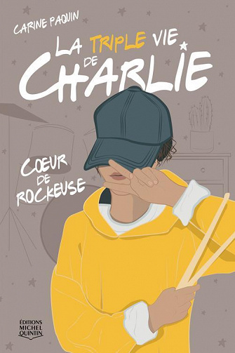 Coeur de rockeuse (La Triple vie de Charlie t. 1) - Carine Paquin (2021)