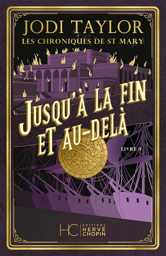 Jodi Taylor - Les chroniques de St Mary - Jusqu'à la fin et au-delà - Tome 09 (2022)