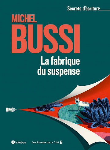 La fabrique du suspense - Michel Bussi (2022)