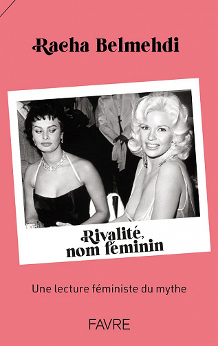 Rivalité, nom féminin - Racha Belmehdi (2022)