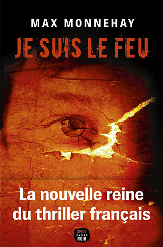 Max Monnehay - Je suis le feu (2022)