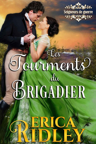 Les Tourments du brigadier (Seigneurs de guerre t. 5) - Erica Ridley (2022)
