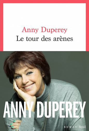Le Tour des arènes - Anny Duperey (2022)