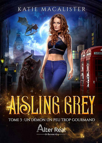 Katie MacAlister - Un démon un peu trop gourmand: Aisling Grey, T3 (2022)