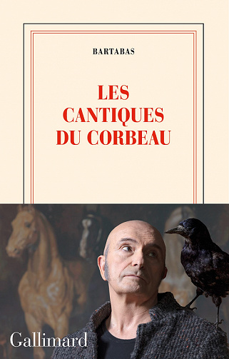 Les cantiques du corbeau - Bartabas (2022)