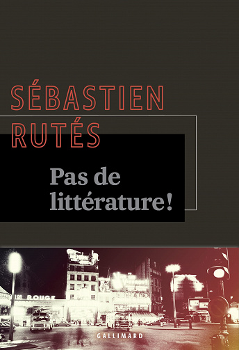 Pas de littérature ! - Sébastien Ruté (2022)