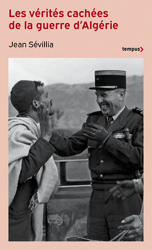 Les vérités cachées de la guerre d’Algérie - Jean Sévillia (2022)