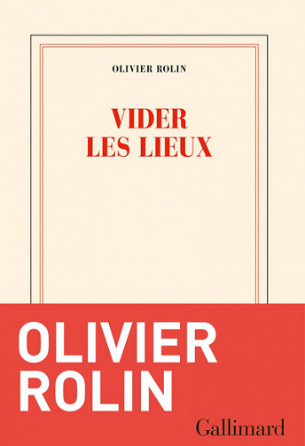 Vider les lieux - Olivier Rolin (2022)