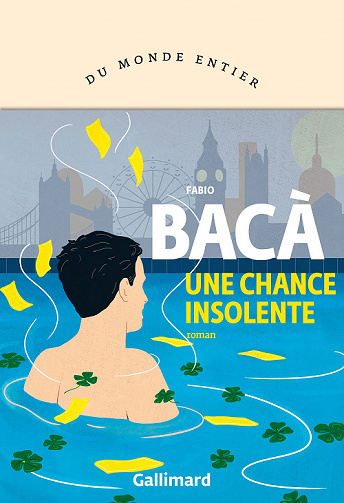 Une chance insolente - Fabio Bacà (2022)