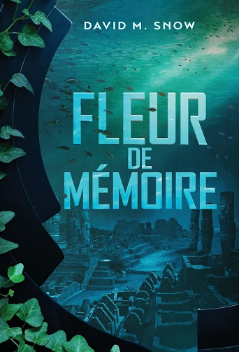 Fleur de mémoire (Amarante, tome 0.5) - David M. Snow (2022)