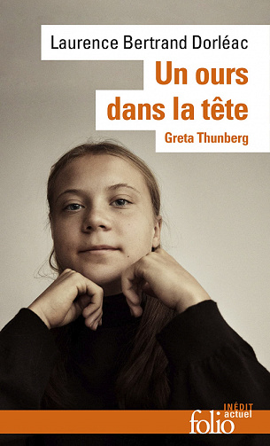 Un ours dans la tête : Greta Thunberg - Laurence Bertrand Dorléac (2022)