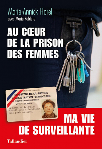 Au cœur de la prison des femmes - Marie-Annick Horel, Maria Poblete (2022)