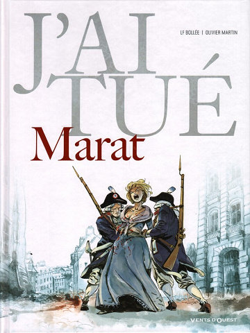 J'ai tué - 4. J'ai tué - Marat