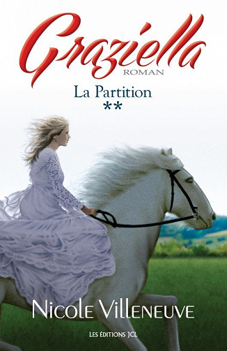 Nicole Villeneuve - La Partition: Série Graziella, tome 2