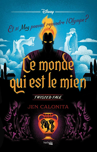 Jen Calonita - Ce monde qui est le mien: Et si Meg pouvait rejoindre l'Olympe ? (2021)