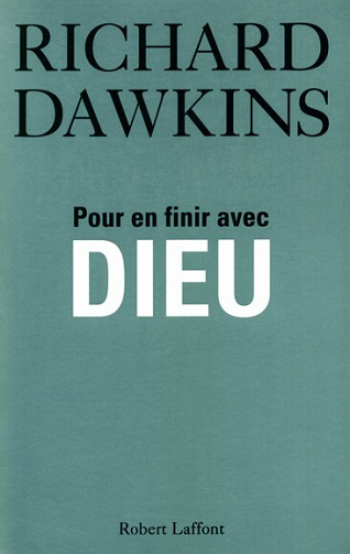 Richard Dawkins - Pour en finir avec Dieu