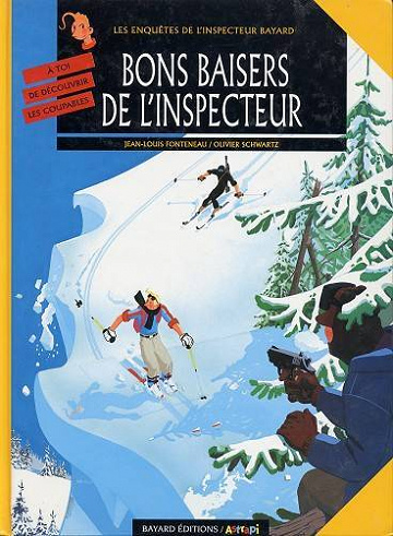 Inspecteur Bayard (Les Enquêtes de l') - 6. Bons baisers de l'inspecteur