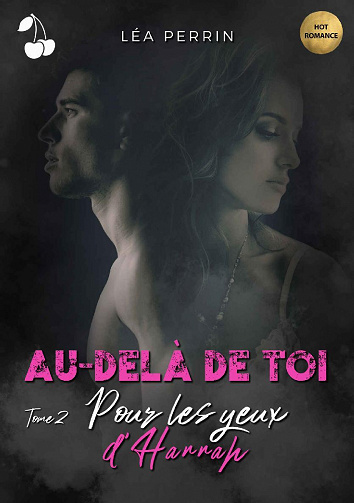 Pour les yeux d'Hannah (Au-delà de toi, Tome 2) - Léa Perrin (2022)