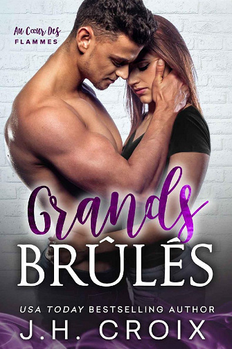 Grands Brûlés (Au Cœur des Flammes t. 3) - J.H. Croix (2022)