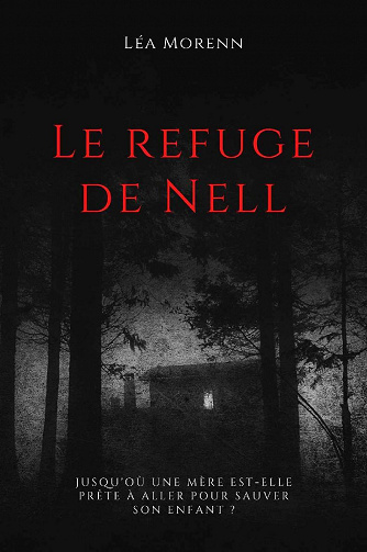 Le refuge de Nell - Léa Morenn (2022)
